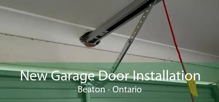 New Garage Door Installation Beaton - Ontario