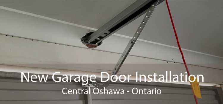 New Garage Door Installation Central Oshawa - Ontario