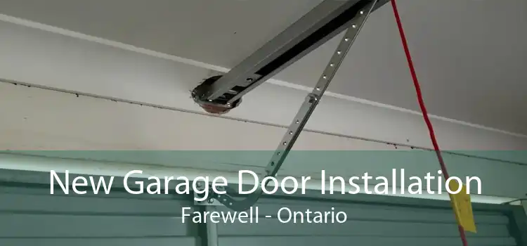New Garage Door Installation Farewell - Ontario