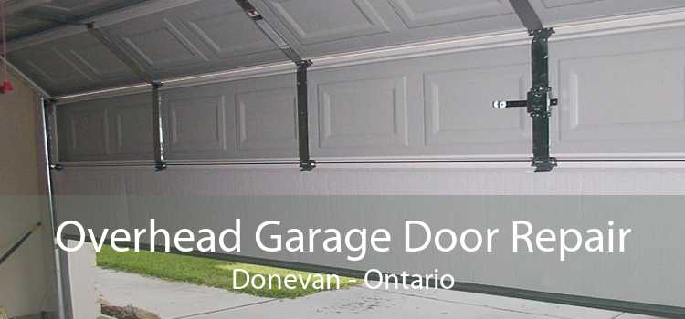 Overhead Garage Door Repair Donevan - Ontario