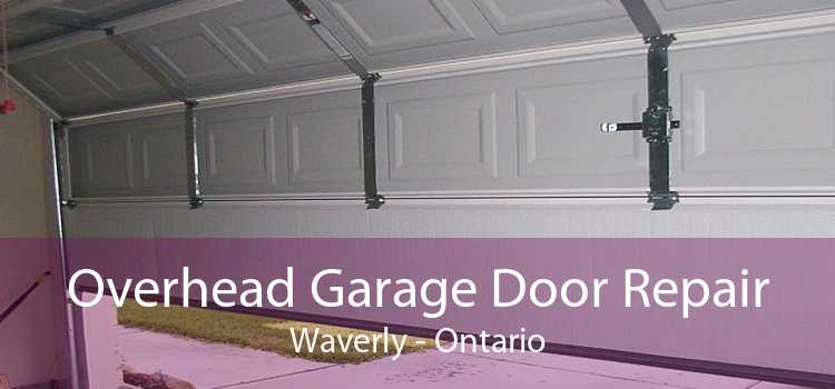 Overhead Garage Door Repair Waverly - Ontario
