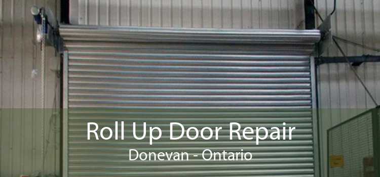 Roll Up Door Repair Donevan - Ontario