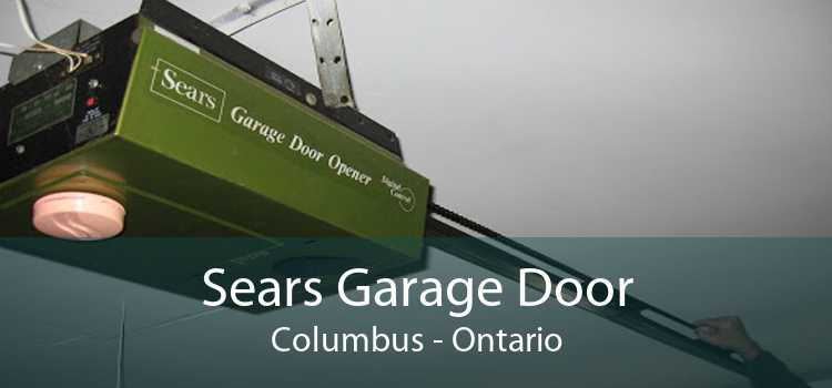 Sears Garage Door Columbus - Ontario