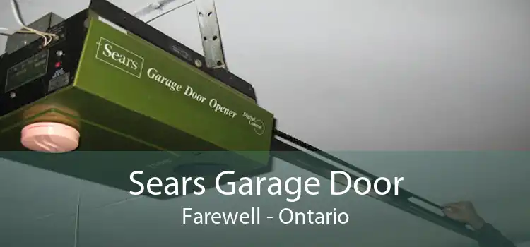 Sears Garage Door Farewell - Ontario