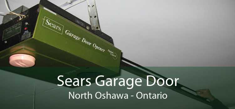 Sears Garage Door North Oshawa - Ontario