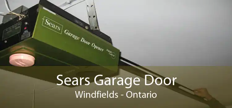 Sears Garage Door Windfields - Ontario
