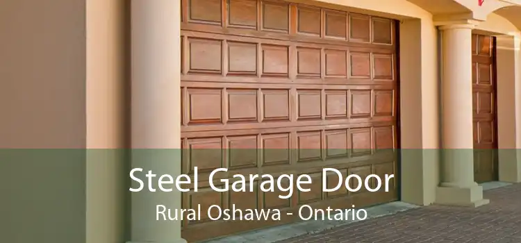Steel Garage Door Rural Oshawa - Ontario