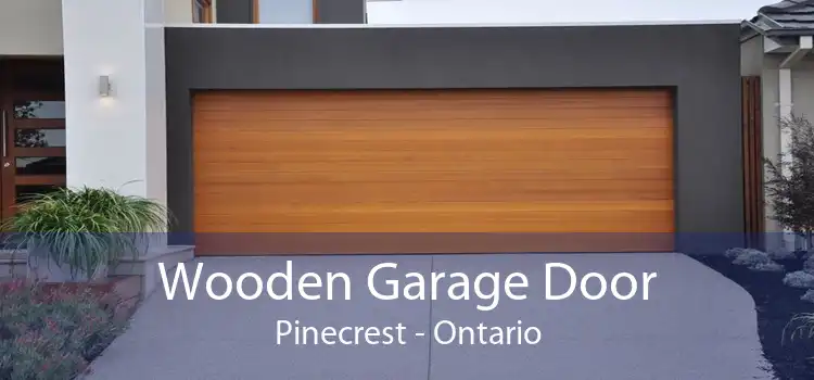 Wooden Garage Door Pinecrest - Ontario